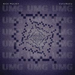 Cucurucu - Nick Mulvey