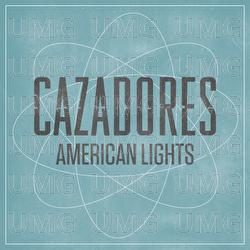 American Lights - Cazadores