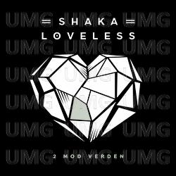 2 Mod Verden - Shaka Loveless