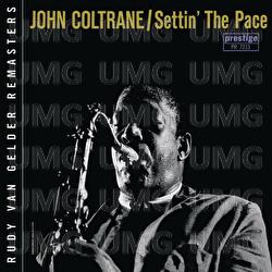 Settin' The Pace [Rudy Van Gelder Remaster] - John Coltrane