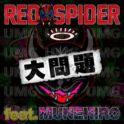 Daimondai - RED SPIDER, MUNEHIRO