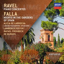Ravel: Piano Concertos; Falla: Nights In The Gardens Of Spain - Alicia de Larrocha, London Philharmonic Orchestra, Lawrence Foster