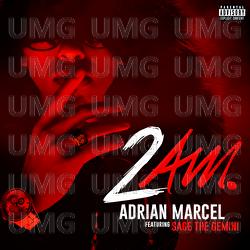 2AM. - Adrian Marcel, Sage The Gemini