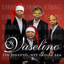 On Jouluy&ouml;, Nyt Laulaa Saa - Il Vaselino
