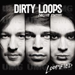 Loopified - Dirty Loops