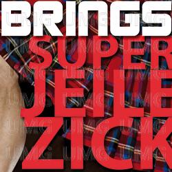 Superjeilezick - Brings