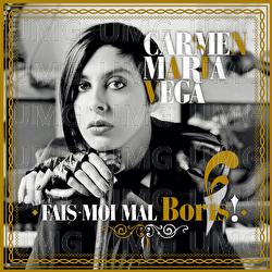 Fais-Moi Mal, Boris ! - Carmen Maria Vega