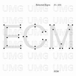 ECM Selected Signs III - VIII