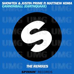 Cannonball (Earthquake) - Showtek, Justin Prime, Matthew Koma