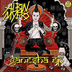 Ganesha EP - Albin Myers