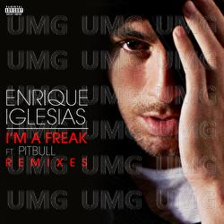 I'm A Freak - Enrique Iglesias, Pitbull