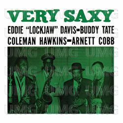 Very Saxy - Eddie "Lockjaw" Davis, Buddy Tate, Coleman Hawkins