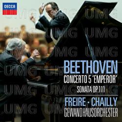 Beethoven: Piano Concerto No.5 - "Emperor"; Piano Sonata No.32 in C Minor, Op.111 - Nelson Freire, Gewandhausorchester, Riccardo Chailly