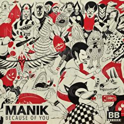 Because Of You - MANIK