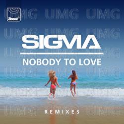 Nobody To Love - Sigma