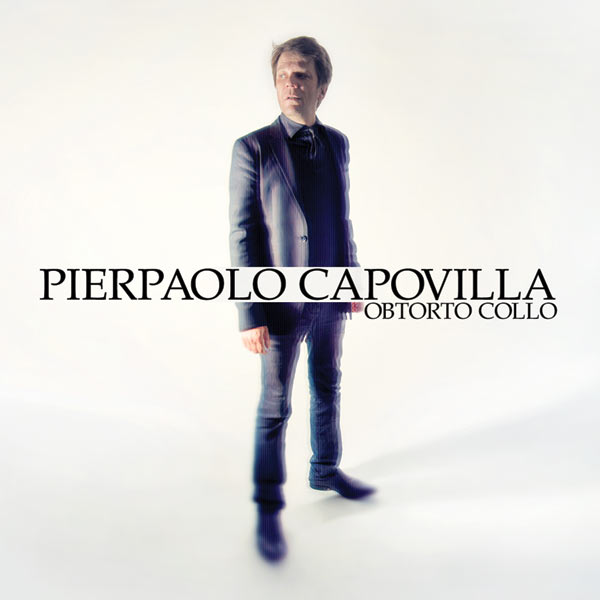 Obtorto Collo - Pierpaolo Capovilla