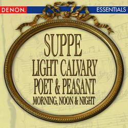 Suppe: Light Calvary Overture - Poet & Peasant Overture - Morning, Noon & Night in Vienna