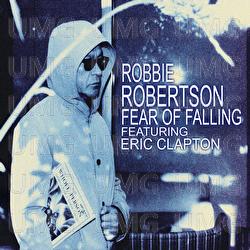 Fear of Falling - Robbie Robertson