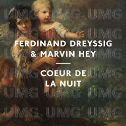 Coeur De La Nuit - Ferdinand Dreyssig, Marvin Hey