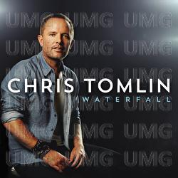 Waterfall - Chris Tomlin