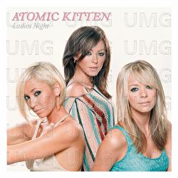 Ladies Night - Atomic Kitten