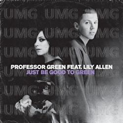 Just Be Good To Green - Professor Green, Lily Allen