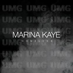 Homeless - Marina Kaye
