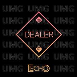 Echo - The Dealer