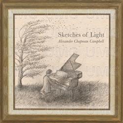 Sketches Of Light - Alexander Chapman Campbell