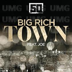 Big Rich Town - 50 Cent, Joe