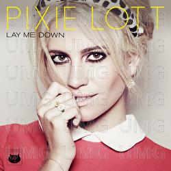Lay Me Down - Pixie Lott