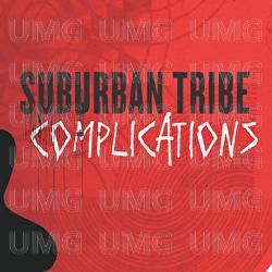 Complications - Suburban Tribe
