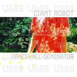 Dancehall Dominator - Giant Robot