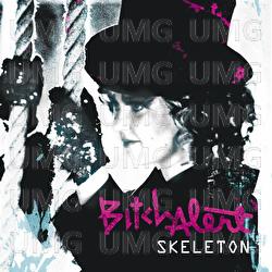 Skeleton - Bitch Alert