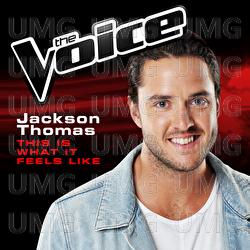 This Is What It Feels Like - Jackson Thomas