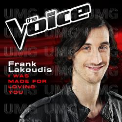I Was Made For Loving You - Frank Lakoudis