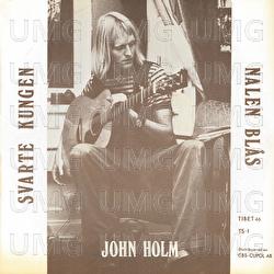 Svarte kungen / Nalen bl&aring;s - John Holm