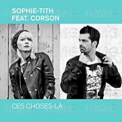 Ces Choses-L&agrave; - Sophie-Tith, Corson