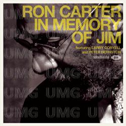 In Memory Of Jim - Ron Carter, Larry Coryell, Peter Bernstein