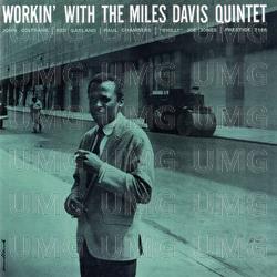 Workin' With The Miles Davis Quintet - The Miles Davis Quintet