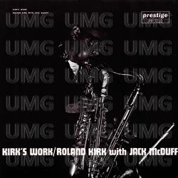Kirk's Work - Roland Kirk, Jack McDuff