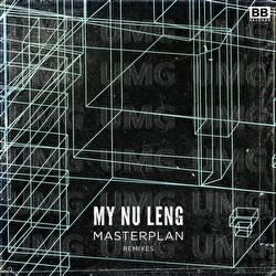 Masterplan (Remixes) - My Nu Leng