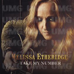 Take My Number - Melissa Etheridge