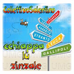 Cchiappa Lu Zinzale - Collettivo Salentino