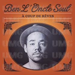 A Coup De R&ecirc;ves - Ben L'Oncle Soul