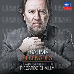 Brahms: Serenades - Gewandhausorchester, Riccardo Chailly