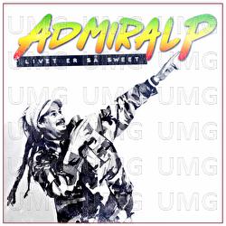 Livet er s&aring; sweet - Admiral P