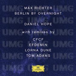 Max Richter: Berlin By Overnight