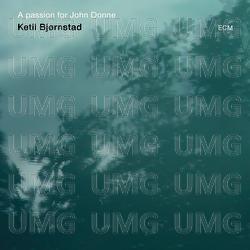A Passion For John Donne - Ketil Bj&oslash;rnstad