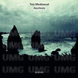 Aquilonis - Trio Mediaeval